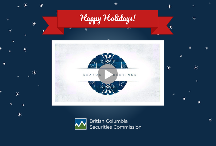 Happy Holidays from the British Columbia Securities Commission